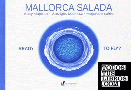 Mallorca Salada. Ready to Fly?