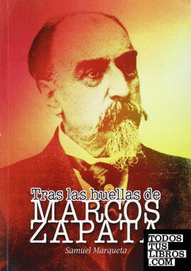 TRAS LAS HUELLAS DE MARCOS ZAPATA