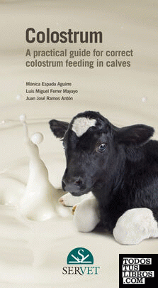Colostrum  A practical guide for correct colostrum feeding in calves