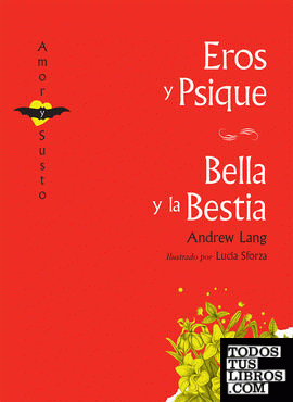 Eros y Psique / Bella y la Bestia