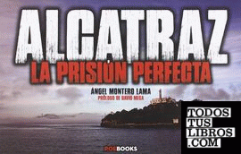 Alcatraz: la prisión perfecta