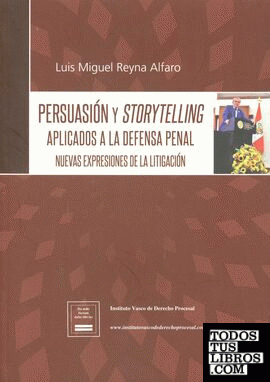 Persuasión y Storytelling aplicados a la defensa penal