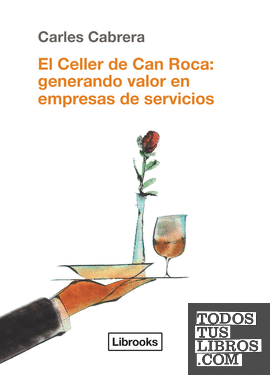 El Celler de Can Roca: Generando valor en empresas de servicios