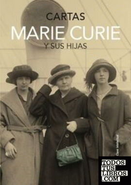 Marie Curie y sus hijas. Cartas