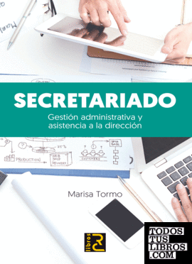 Secretariado. Gestión administrativa y asistencia a la dirección