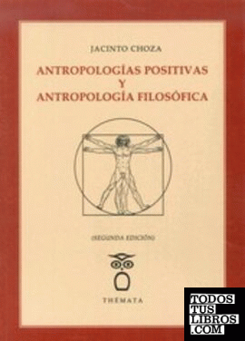 Antropologías positivas y Antropología filosófica