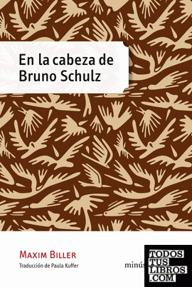 En la cabeza de Bruno Schulz