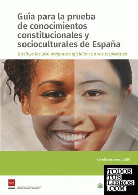 Guía para la prueba de conocimientos constitucionales y socioculturales de España (4.ª Edición)