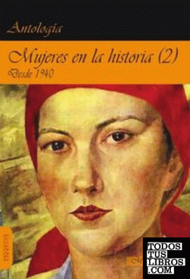 Mujeres en la historia (2) Desde 1940.