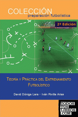 Teoría y práctica del entrenamiento futbolístico