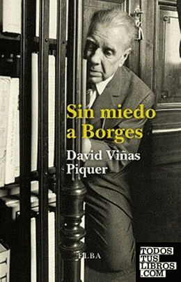 Sin miedo a Borges
