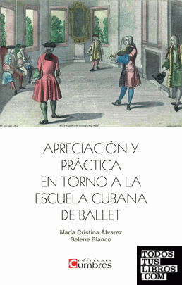 Apreciación y práctica en torno a la escuela cubana de ballet