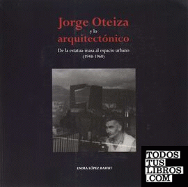 Jorge Oteiza y lo arquitectónico