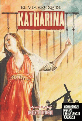 El via crucis de Katharina
