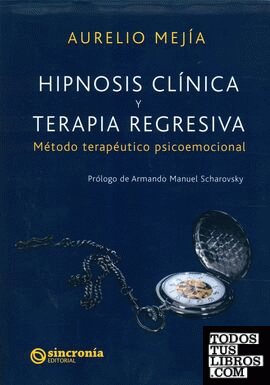 HIPNOSIS CLÍNICA Y TERAPIA REGRESICA