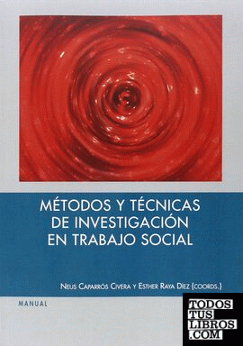 Métodos y técnicas de investigación en trabajo social