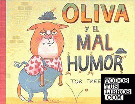 Oliva y el mal humor