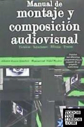 Manual de Montaje y composición audiovisual