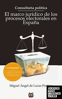 Consultoría Política. El marco jurídico de los procesos electorales en España