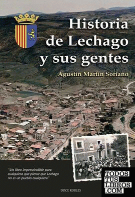 HISTORIA DE LECHAGO Y SUS GENTES