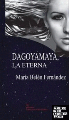 Dagoyamaya, la Eterna