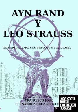 Ayn Rand y Leo Strauss
