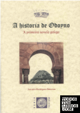A historia de Odoyno. Primeira novela galega