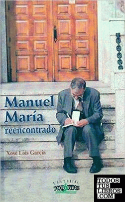 Manuel María. Reencontrado