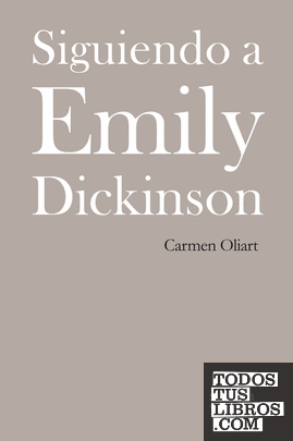 Siguiendo a Emily Dickinson