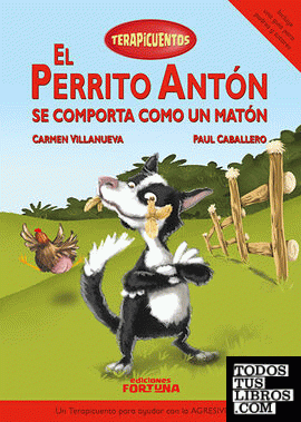 El perrito Antón se comporta como un matón