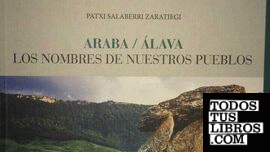 Araba / Álava. Los nombres de nuestros pueblos