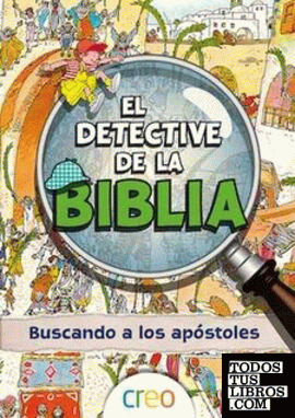 El detective de la Biblia: Buscando a los apóstoles