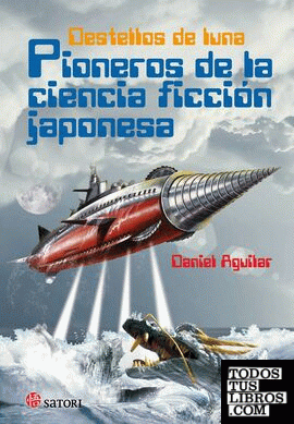 Pioneros de la ciencia ficción japonesa. Destellos de luna
