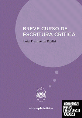 BREVE CURSO DE ESCRITURA CRÍTICA