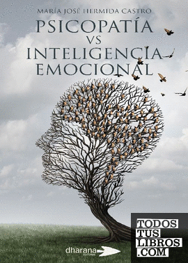 Psicopatía vs Inteligencia Emocional