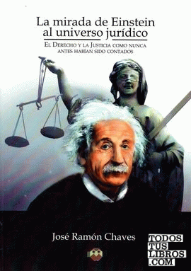 La mirada de Einstein al universo jurídico.