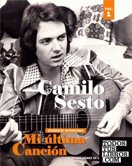 Camilo Sesto. Mi última canción