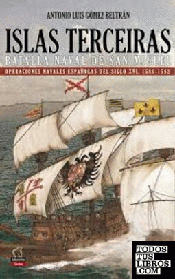 Islas Terceiras - La batalla nava de San Miguel