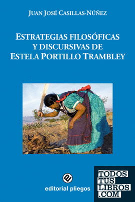 Estrategias filosóficas y discursivas de Estela Portillo Trambley