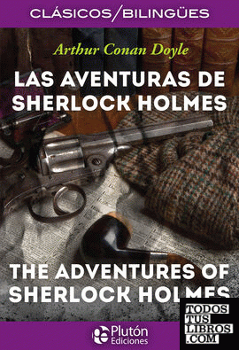 Las Aventuras de Sherlock Holmes / The Adventures of Sherlock Holmes