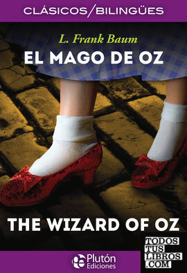 El Mago de Oz / The Wizard of Oz