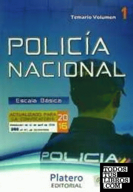 Policía Nacional. Escala Básica. Temario Volumen I
