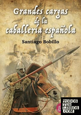 Grandes cargas de la caballería española