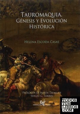 Tauromaquia. Génesis y evolución histórica