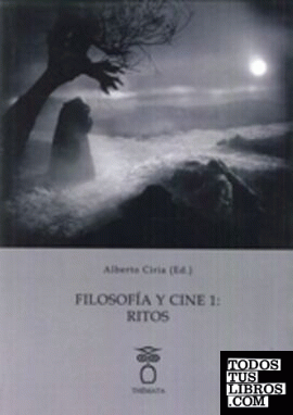 Filosofía y cine1: El rito