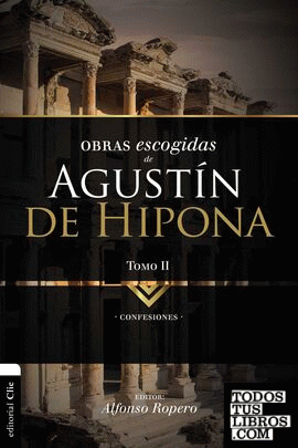 Obras escogidas de Agustín de Hipona Tomo 2