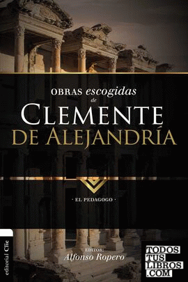 Obras escogidas de Clemente de Alejandría