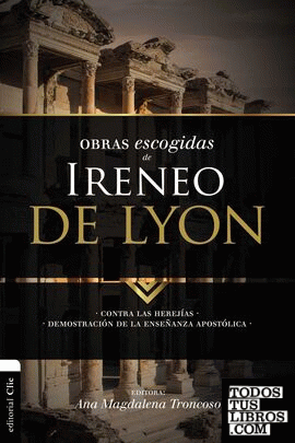 Obras escogidas de Ireneo de Lyon