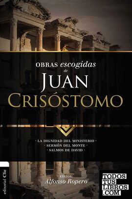 Obras escogidas de Juan Crisóstomo