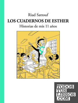 Los cuadernos de Esther 2 - Historias de mis 11 años